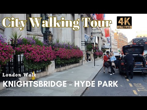 Knightsbridge London Walking Tour / Hyde Park London 4k Walking Tour City Park🚶‍♂️🖖🔆