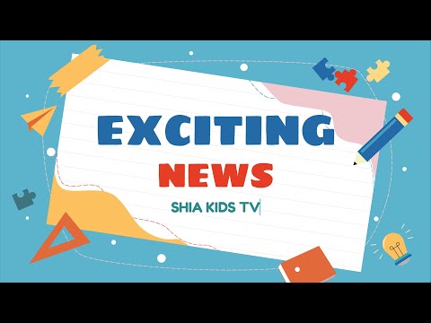 EXCITING NEWS| SHIA KIDS | SHAHD STUDIO