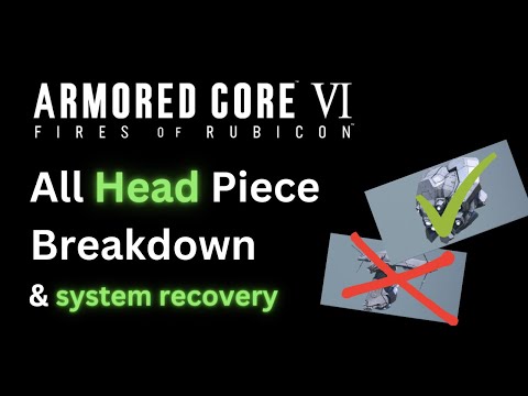 How to Choose Your Head Piece (Detailed Breakdown) - Armored Core 6