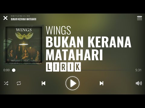 Wings - Bukan Kerana Matahari [Lirik]