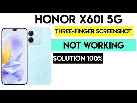 Honor x60i 5g three-finger screenshot not working solution #Honorx60i