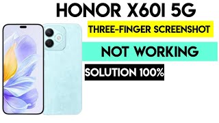 Honor x60i 5g three-finger screenshot not working solution #Honorx60i