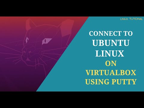 How to Connect to Ubuntu Linux on VirtualBox using PuTTY | Connect to Ubuntu remotely