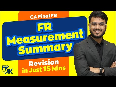 CA Final FR Measurement Summary for All Relevant IND AS | CA Aakash Kandoi