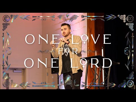 One Love for One Lord | Matt Stout | LifePoint Church College Grove