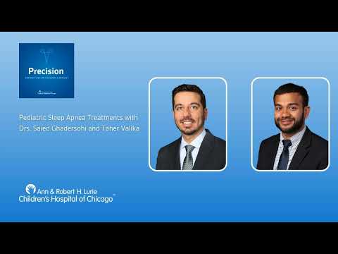 Pediatric Sleep Apnea Treatments with Drs. Saied Ghadersohi and Taher Valika