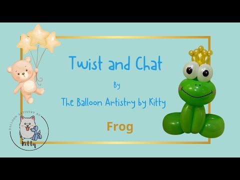 Twist and Chat 扭扭氣球聊聊天 Froggy青蛙王子