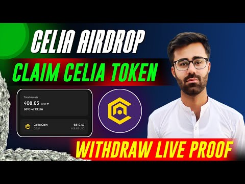 How To Claim Celia Airdrop Full Guide || Celia Airdrop Withdrawal Live Proof