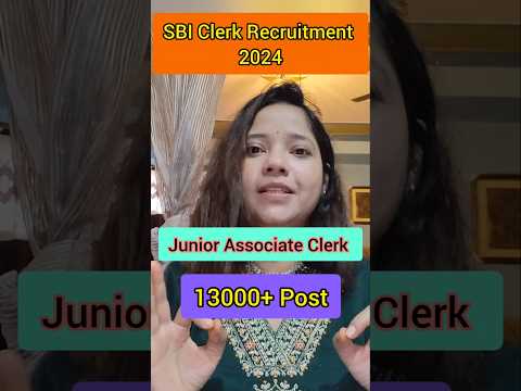 sbi clerk recruitment 2024|sbi junior associate recruitment 2024 #sbi #sbiclerk