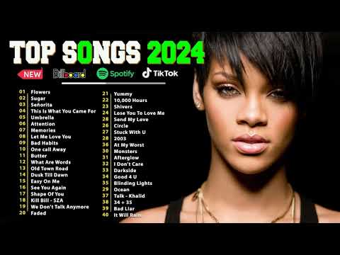 Billboard Songs 2024 - Top 40 Latest English Songs 2024 - Best Pop Music Playlist on Spotify 2024