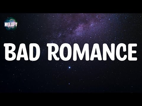 Lady Gaga - Bad Romance (Lyrics)