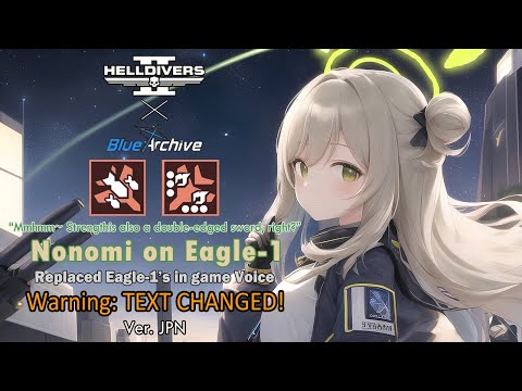 [Helldivers 2 MOD] Izayoi Nonomi (from Blue Archive)Voice replace Eagle-1