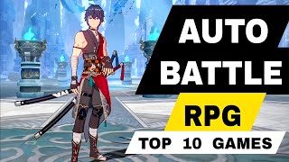 Top 10 Best Game Auto Battles / Role Playing  / Stylized / idle RPG games for android iOS