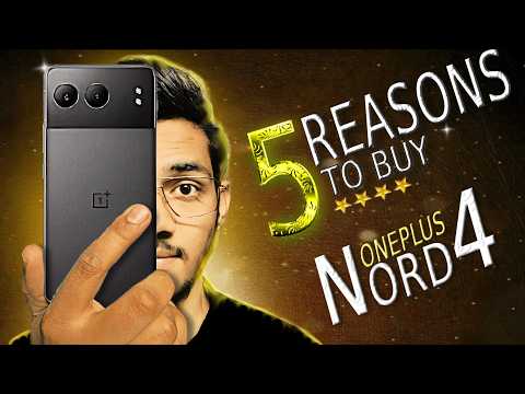 Reality Check🔥 OnePlus Nord 4 Review - 5 reasons to Buy this phone with Pros and cons