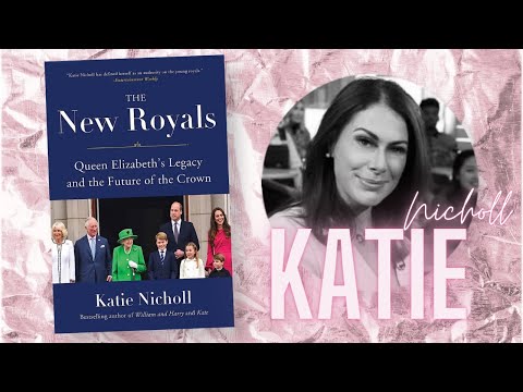 Author Katie Nicholl discusses 'The New Royals' - royal family - To Di For Daily podcast