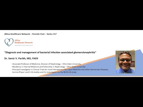 Diagnosis and management of bacterial infection associated glomerulonephritis: Dr. Samir Parikh