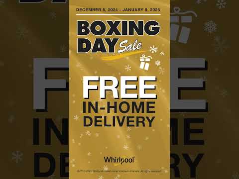 Whirlpool Boxing Day Sale | Dec 5, 2024 - Jan 8, 2025 | #boxingdaysale #sale