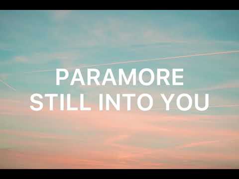 PARAMORE- Still into you (Lyrics)