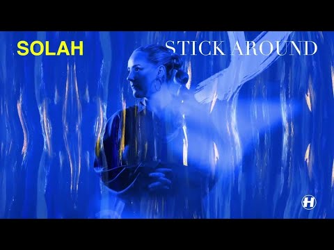 SOLAH - Stick Around