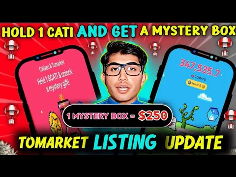 Tomarket airdrop || Mystery Box Hold 1Cati & earn 10000 Tomarket coins 😱|| tomarket listing date