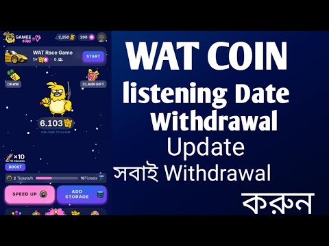 wat coin withdrawal update|wat coin listening update|wat coinকবে সেল করতে পারবেন।Wat coin all update