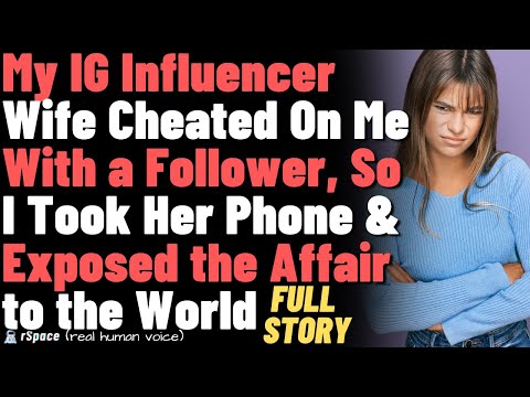 My Narcissist Wife, a Family Influencer, Cheated on Me With Her Followers, So I Destroyed Her Career