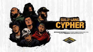 GULLY GANG CYPHER - @AavruttiRecords, @TheeevilYT, @ShahRule, @KaranKanchanYT