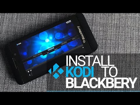 Install Kodi to BlackBerry 10 Phone