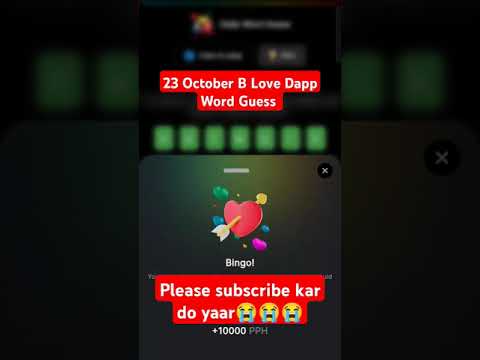 23 October B Love Dapp Word Guess ! B love dapp kya hai !