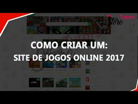 🔥COMO CRIAR UM SITE DE JOGOS ONLINE COMPLETO 🔥 ‹ 2017 ›