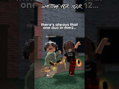 there’s ALWAYS this ONE DUO 🙈… #roblox #mm2 #murdermystery2 #robloxshort