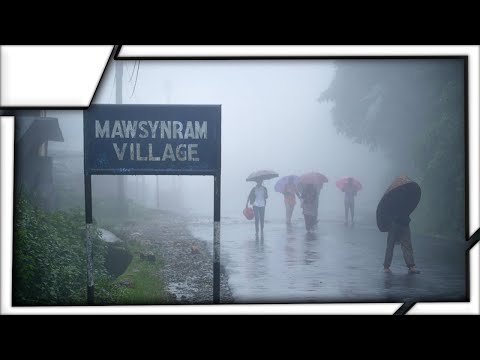 The wettest place on earth - Mawsynram, India