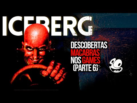 O Iceberg das Descobertas Macabras nos Games - Parte 6