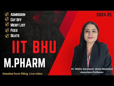 IIT BHU M. Pharm. Admission 2024 | Cut Off, Merit List, Fees, Seats, Branches,