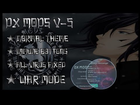 DX MODZ WA V5 NORMAL THEME// ALL VIRUS FIX//END BUTTON ADDED// IMMUNE BUTTON ADDED