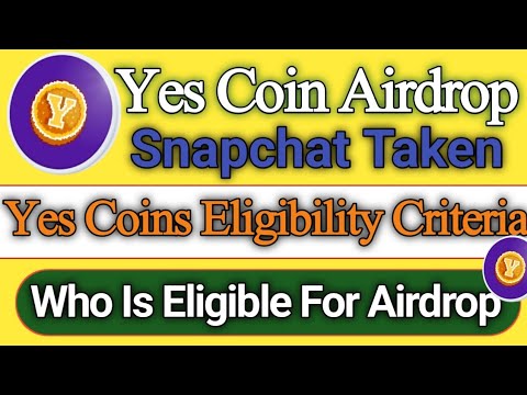 Yes Coin Airdrop Eligibility | Who Eligible For Airdrop | Yes Coin Airdrop