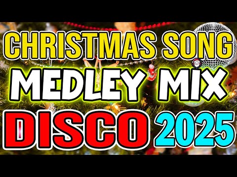 Top Best Merry Christmas Medley 2025 🎅🏼Clasic Christmas Songs Remix🎅🎄🎉Disco Christmas Songs 2025🤩