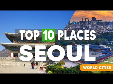 Seoul's Epic Top 10: Unforgettable Destinations