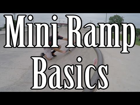 Skateboard Mini Ramp Basics - How to Drop In, Pump, Kickturn, and Exit/Fly Out