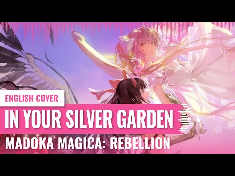 [Yukinami, @Chilali & @Aleyna] Kimi no Gin no Niwa ~ Madoka Magica Rebellion ED ENGLISH COVER