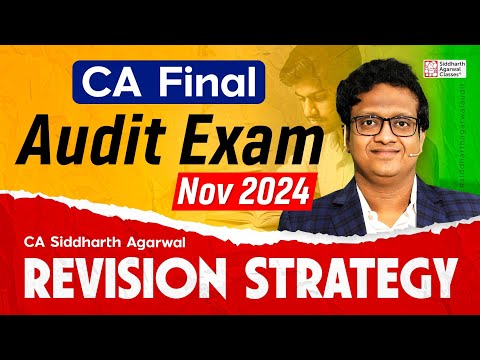 CA Final Audit Exam Revision Strategy | Siddharth Agarwal