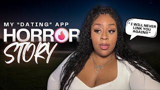 STORYTIME: MY TINDER HORROR STORY... *why I'll NEVER use a dating app to meet a man AGAIN!* |RYKKY|