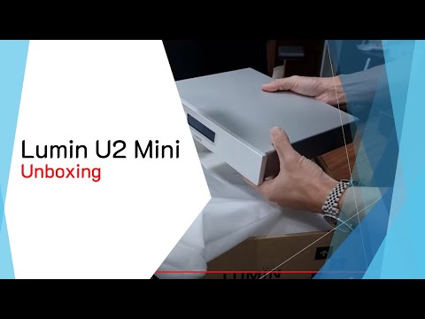 Unboxing: Lumin U2 Mini