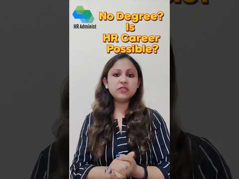 No Degree? Is HR Career Possible?#career #hr #hrm #profession #shorts #shortvideo #hradminist