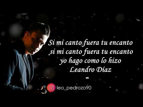 Si Mi Canto Fuera Tu Encanto, Silvestre Dangond - Letra