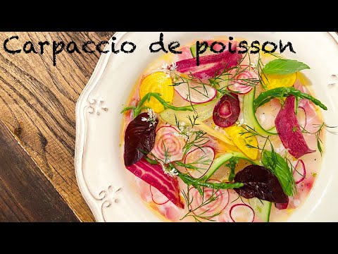 How to make delicious fish carpaccio and how to serve it!  Carpaccio de poisson