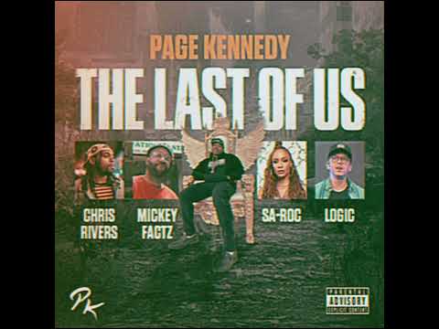 The Last of Us by Page Kennedy feat Chris Rivers, Saroc & Logic and Mickey Factz