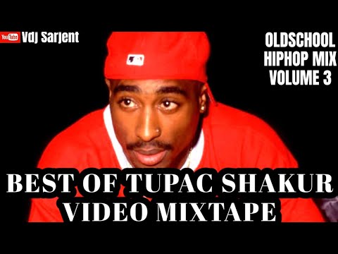 🔥 BEST OF TUPAC SHAKUR VIDEO MIX  | 2PAC MIX  | VDJ SARJENT | OLDSCHOOL HIPHOP MIX VOL.1