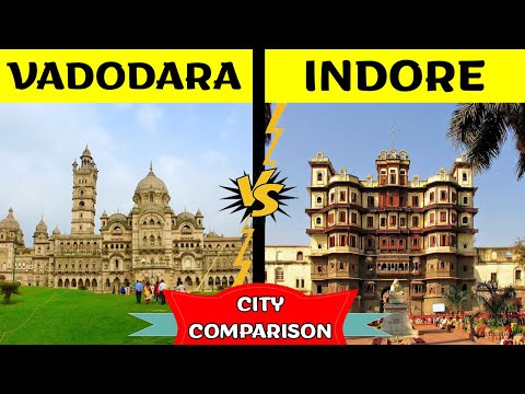 Vadodara VS Indore | City Comparison | Gujarat Vs Madhya Pradesh 2024