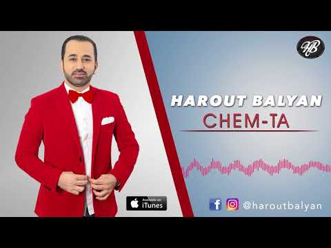 Harout Balyan  "Chem Ta - Chem Ta" (New Single) Official